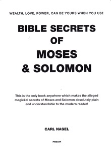Bible Secrets of Moses & Solomon by Carl Nagel